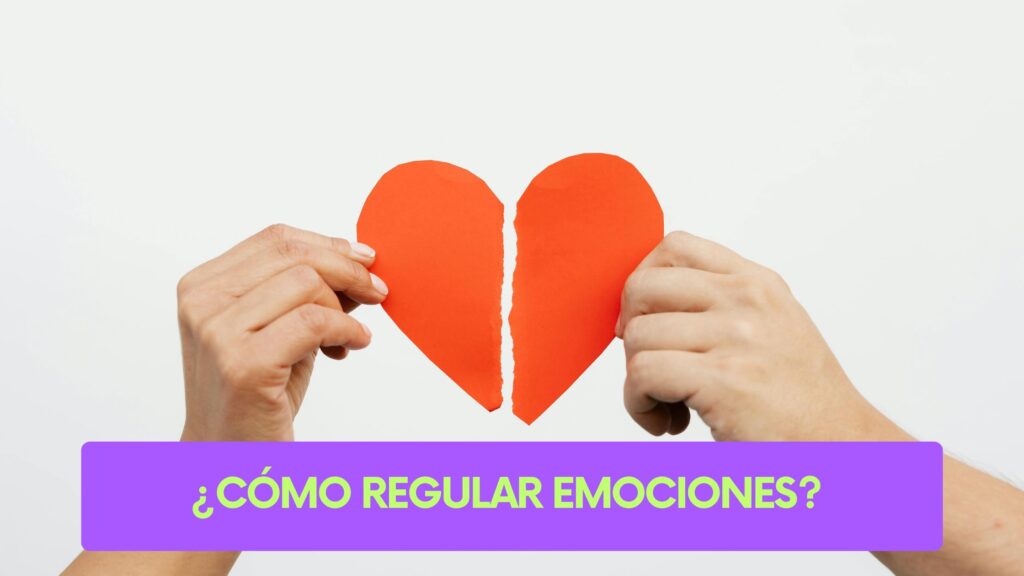 cómo regular emociones